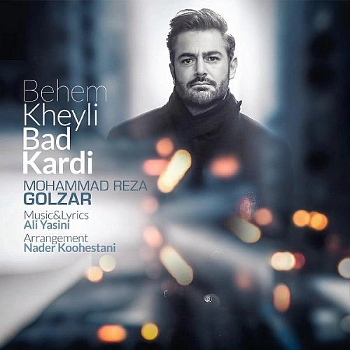 Cover artwork for Behem Kheyli Bad Kardi by Mohammadreza Golzar